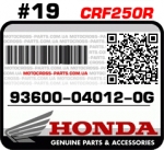 93600-04012-0G HONDA CRF250R